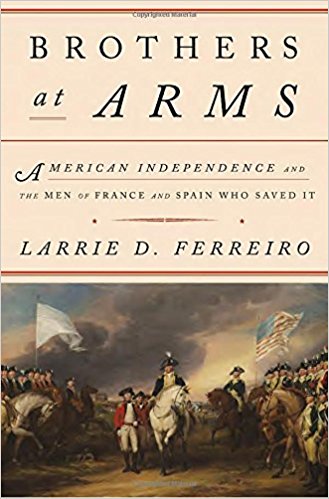 Preview thumbnail for Brothers at Arms: American Independence and the Men of France and Spain Who Saved It